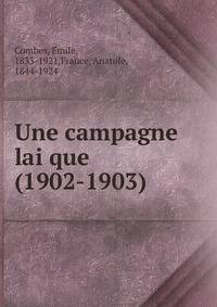 Une campagne lai?que (1902-1903)