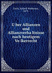 U?ber Allianzen und Allianzverha?ltnisse nach heutigem Vo?lkerrecht