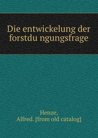Die entwickelung der forstdu?ngungsfrage