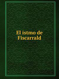 El istmo de Fiscarrald
