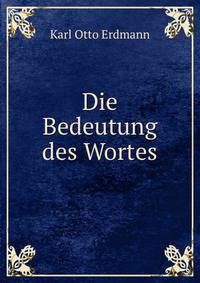 Die Bedeutung des Wortes.