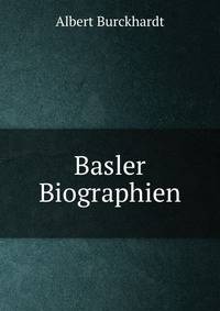 Basler Biographien