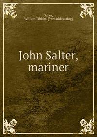 John Salter, mariner