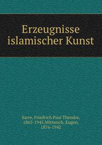 Erzeugnisse islamischer Kunst
