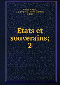 Etats et souverains;. 2