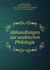 Abhandlungen zur arabischen Philologie