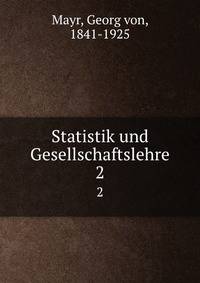 Statistik und Gesellschaftslehre. 2