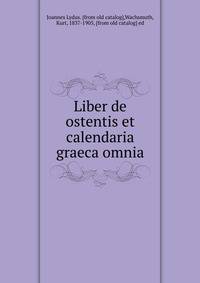 Liber de ostentis et calendaria graeca omnia