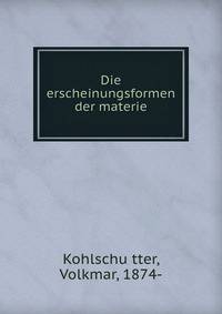 Die erscheinungsformen der materie