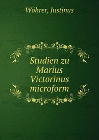 Studien zu Marius Victorinus microform