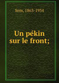 Un pe?kin sur le front;