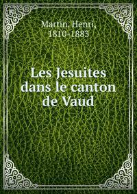 Les Jesuites dans le canton de Vaud