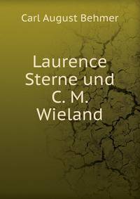 Laurence Sterne und C. M. Wieland.