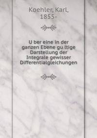 U?ber eine in der ganzen Ebene gu?ltige Darstellung der Integrale gewisser Differentialgleichungen