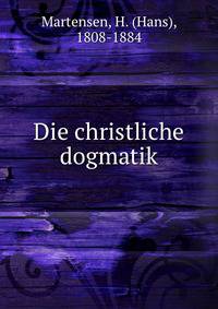 Die christliche dogmatik
