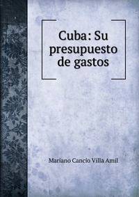 Cuba: Su presupuesto de gastos