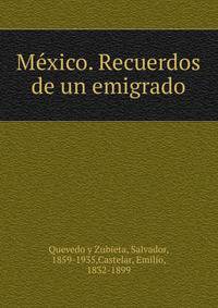 Me?xico. Recuerdos de un emigrado