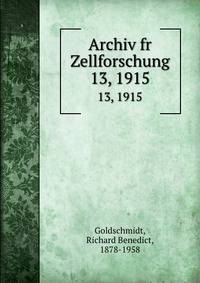 Archiv fr Zellforschung. 13, 1915