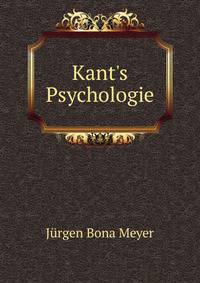 Kant's Psychologie