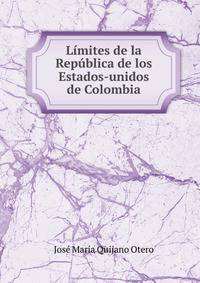 Limites de la Republica de los Estados-unidos de Colombia