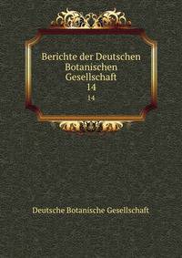 Berichte der Deutschen Botanischen Gesellschaft. 14