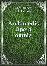 Archimedis Opera omnia