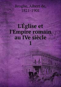 L'?glise et l'Empire romain au IVe si?cle