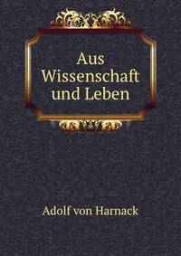 Aus Wissenschaft und Leben