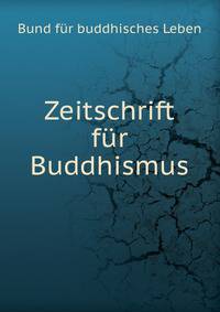 Zeitschrift fur Buddhismus
