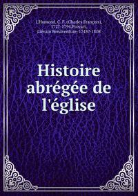 Histoire abr?g?e de l'?glise