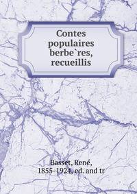 Contes populaires berbe?res, recueillis
