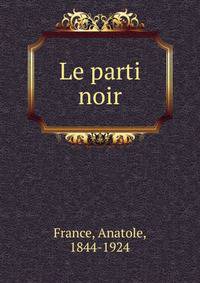 Le parti noir