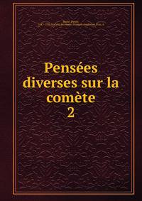 Penses diverses sur la comte. 2