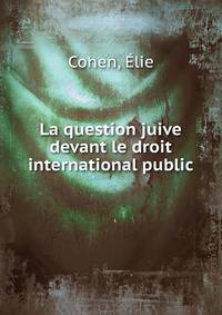 La question juive devant le droit international public