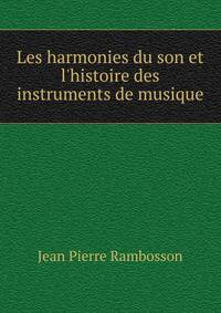 Les harmonies du son et l'histoire des instruments de musique