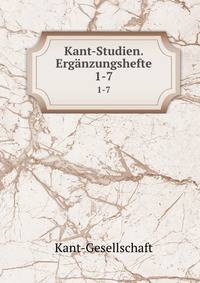 Kantstudien. Ergnzungshefte im Auftrag der Kantgesellschaft. No 1-6