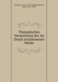 Thematisches Verzeichniss der im Druck erschienenen Werke