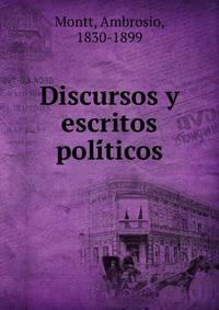 Discursos y escritos poli?ticos
