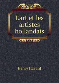 L'art et les artistes hollandais