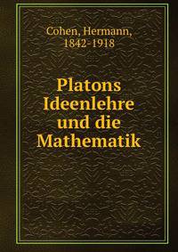 Platons Ideenlehre und die Mathematik