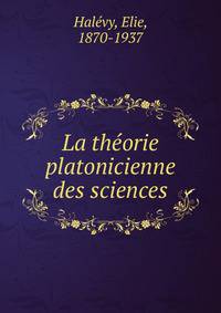 La theorie platonicienne des sciences