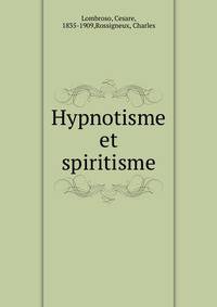 Hypnotisme et spiritisme