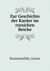 Zur Geschichte der Karaer im russichen Reiche
