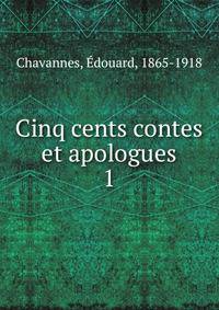 Cinq cents contes et apologues. 1