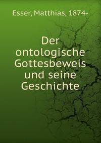 Der ontologische Gottesbeweis und seine Geschichte