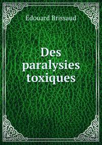 Des paralysies toxiques
