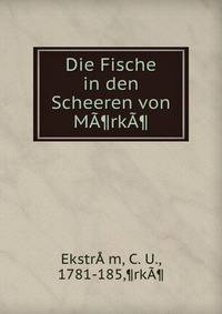 Die Fische in den Scheeren von M?¶rk?¶