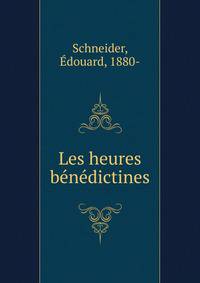Les heures benedictines