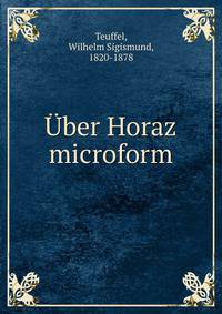 ?ber Horaz microform