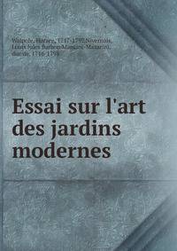 Essai sur l'art des jardins modernes